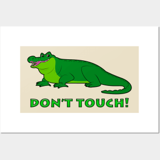 Alligator: Don't Touch! Posters and Art